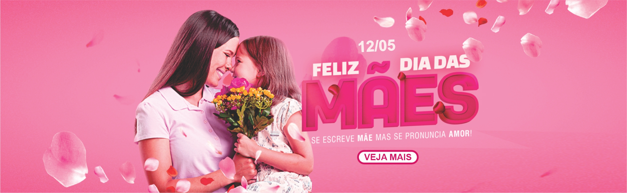 Dia das Mães 12/05